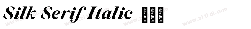Silk Serif Italic字体转换